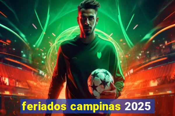 feriados campinas 2025